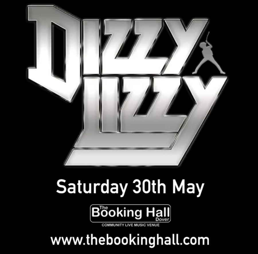 Black background with the words Dizzy Lizzy in white , Sat 30th May The Booking Hall