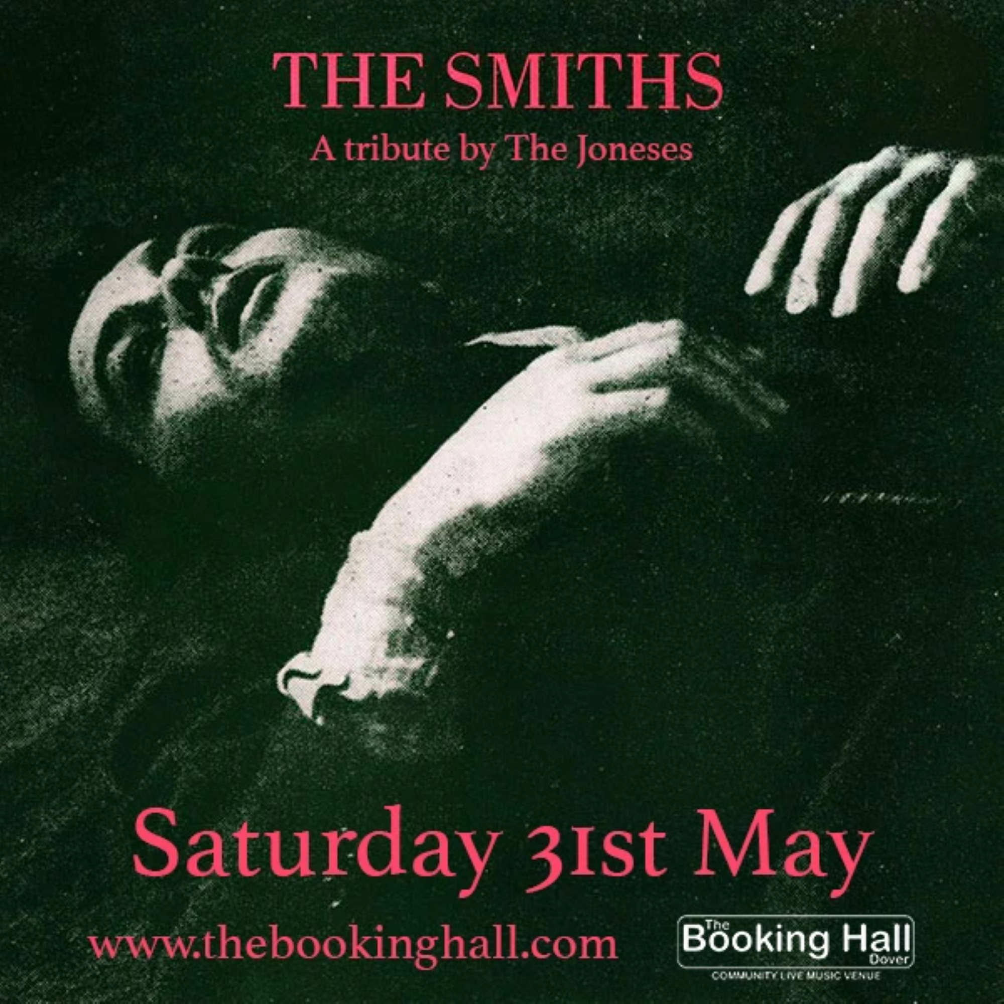 Poster advertising The Smiths a Tribute by The Jones at The Booking Hall in Dover